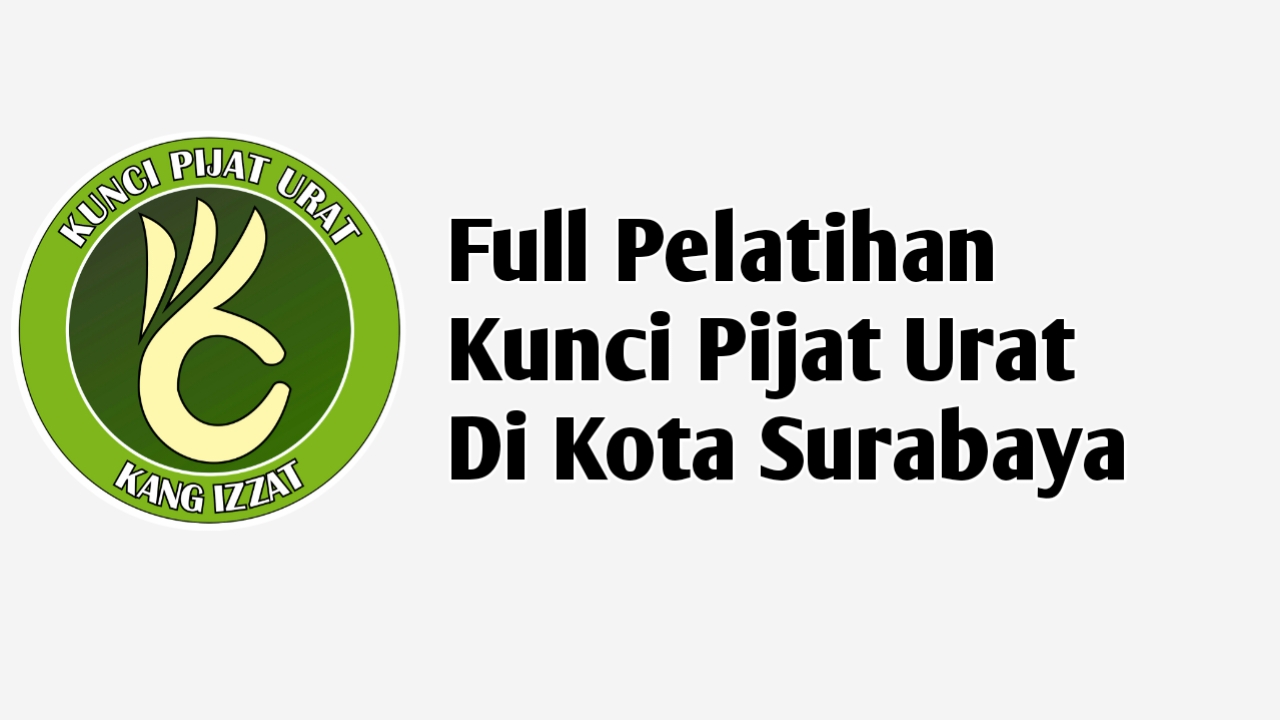 Pelatihan  Kunci Pijat Urat di Kota Surabaya
